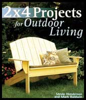 2X4 Projects for Outdoor Living - Authors: Stevie Henderson and Mark ...